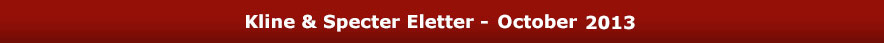 Kline & Specter Eletter - February 2013