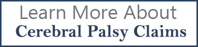 learn more about cerebral palsy claims