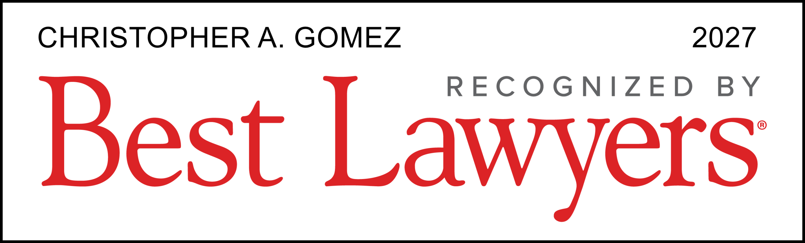 Best Lawyers - Christopher Gomez